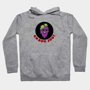 Grape job | Grape Pun Hoodie